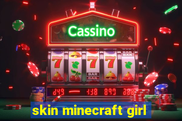 skin minecraft girl